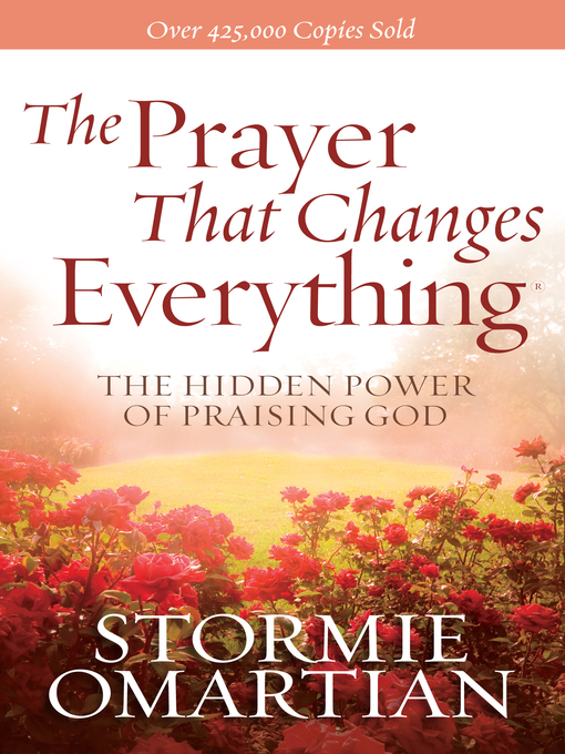 Title details for The Prayer That Changes Everything® by Stormie Omartian - Available